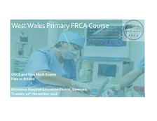 West Wales Primary FRCA Course