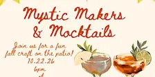 Mystic Makers & Mocktails