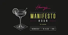 Harry’s Manifesto Hour Featuring: The Daiquiri