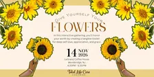 Give Yourself Your Flowers