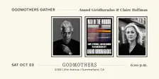 Godmothers Gather: Anand Giridharadas & Claire Hoffman