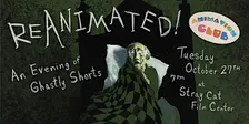 Animation Club // REANIMATED: An Evening of Ghastly Shorts