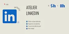 Atelier Linkedin - Stratégie éditoriale et rédaction