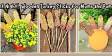 Paint Night!  Wooden Turkey Sticks for Mums & Pumpkins