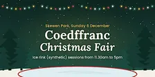 Skewen's Christmas Festival: Ice Rink