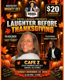 DIESEL LAUGHS PRESENTS :LAUGHTER BEFORE THANKSGIVING