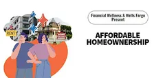 Affordable Homeownership Workshop presented by Wells Fargo