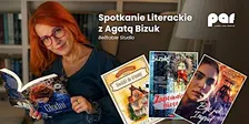 Spotkanie Literackie z Agatą Bizuk