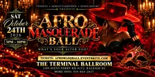 AFRO MASQUERADE BALL - What’s Your Alter Ego?