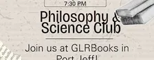 Philosophy and  Science Club