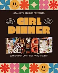 Vibe & Paint - Girl Dinner