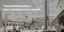 ThemenWerkschau | Vom Leerstand zum Lernort