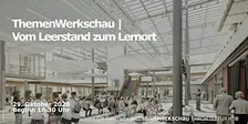 ThemenWerkschau | Vom Leerstand zum Lernort