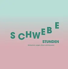 Schwebestunden - Horizontal Ambient Experience