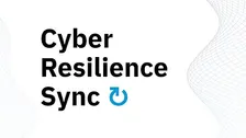 Cyber Resilience Sync