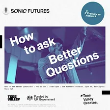 How to ask Better Questions