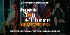 HALLOWEEN COSTUME PARTY IN LOS ANGELES! SEE YOU THERE!