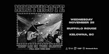 Northcote (Full Band Tour) // Kelowna, BC
