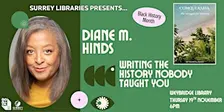 Writing the history nobody taught you: an author event with Diane M. Hinds