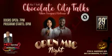 Chocolate City Talks: Open Mic Night