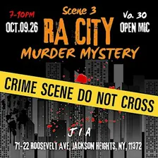RA OPEN MIC's Vo.30 Scene 3 "RA City Murder Mystery, Open Mic"