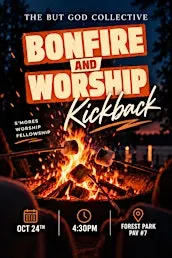 TBGC BONFIRE AND WORSHIP KICKBACK