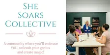 SHE SOARS COLLECTIVE - EMPOWERED CONNECTS FOR WOMEN IN BUSINESS