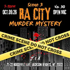 RA OPEN MIC's Vo.30 Scene 3 of  "RA City Murder Mystery, Open Mic"