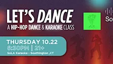 Let's Dance: A Hip-Hop Dance & Karaoke Class