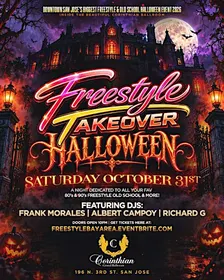 FREESTYLE TAKEOVER HALLOWEEN NIGHT! SAT Oct 31st @The Corinthian Ballroom!