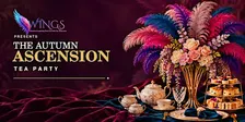 WINGS presents The Autumn Ascension Tea Party