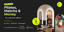 Pilates, Matcha & Money – The Reformer Edition | 07.11.2026
