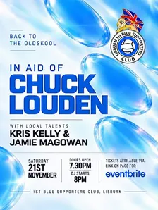BACK TO THE OLD SKOOL IN AID OF CHUCK LOUDEN