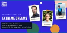 Rebel Book Club Edinburgh x EXTREME DREAMS