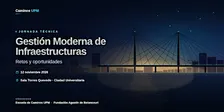 Gestión Moderna de Infraestructuras: Retos y Oportunidades