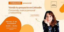 Formación gratis en Madrid | Vende tu proyecto en Linkedin