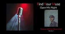 Find Your Muse Open MIC featuring William Steven Hall!