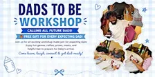 Free Dads-To-Be Workshop