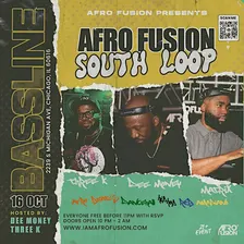 Afro Fusion South Loop Edition - FREE/RSVP