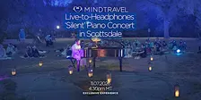 MindTravel November Live-to-Headphones Silent Piano Concert in Scottsdale