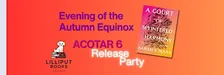 ACOTAR Release Party