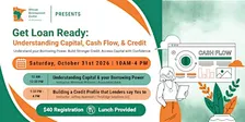 Get Loan Ready: Understanding Capital, Cash Flow & Credit