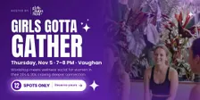 Girls Gotta Gather: A Wellness Social for Women in Vaughan