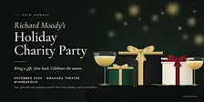Richard Moody's Annual Holiday Charity Party