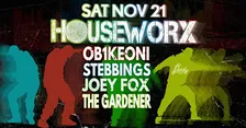 Houseworx - OB1Keoni Stebbings Joey Fox The Gardener