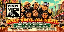 Vinyl Vice - Only Vinyl. ALL NIGHT 80s 90s 00s