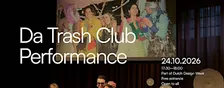 Da Trash Club Performance: One way ticket to the Away