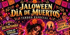 Día de Muertos Tardeo Especial