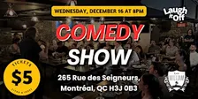 WEDNESDAY Comedy Show in Montreal | Open Mic in Griffintown - December 16