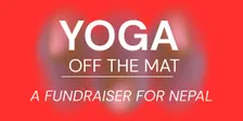 Yoga Off The Mat: A Fundraiser for Nepal